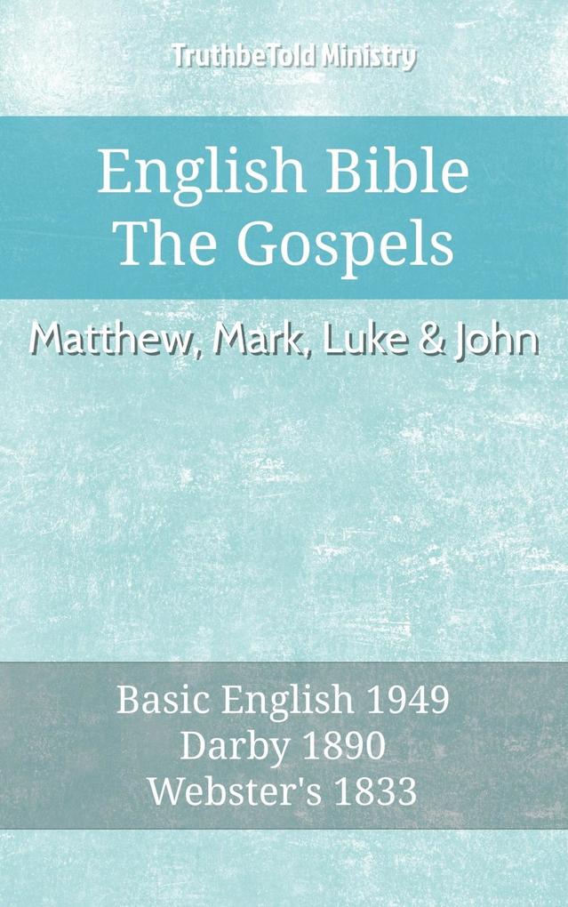 English Bible - The Gospels - Matthew Mark Luke and John