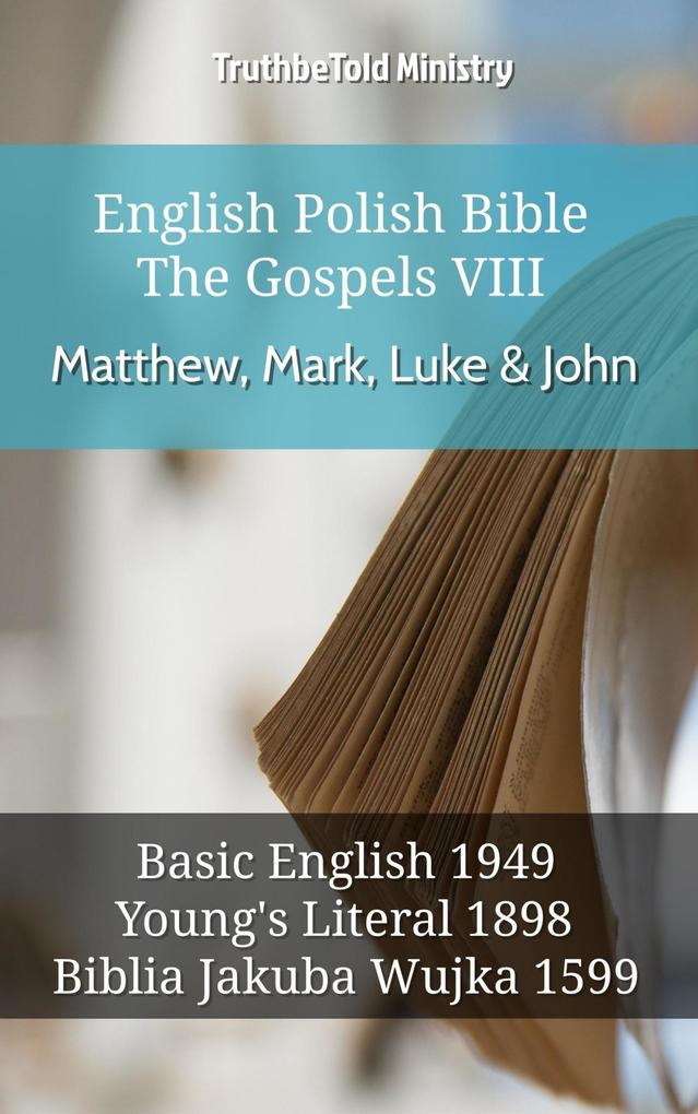 English Polish Bible - The Gospels VIII - Matthew Mark Luke & John