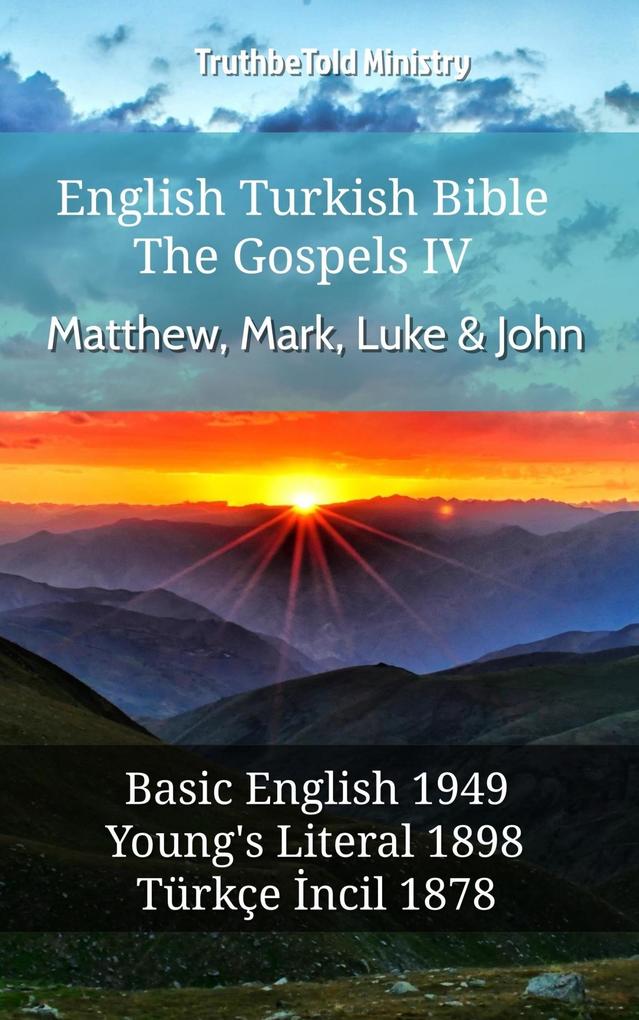 English Turkish Bible - The Gospels IV - Matthew Mark Luke & John