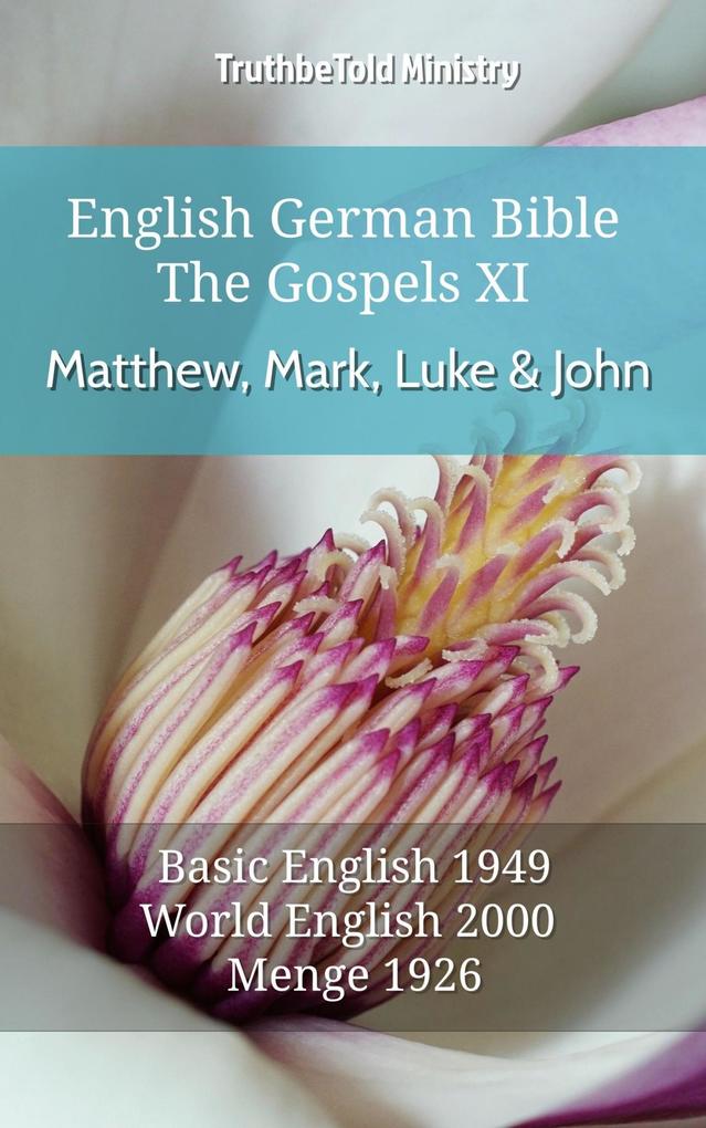 English German Bible - The Gospels - Matthew Mark Luke and John XI