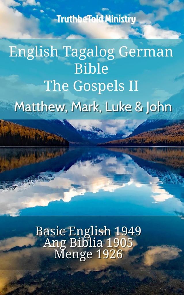 English Tagalog German Bible - The Gospels II - Matthew Mark Luke & John