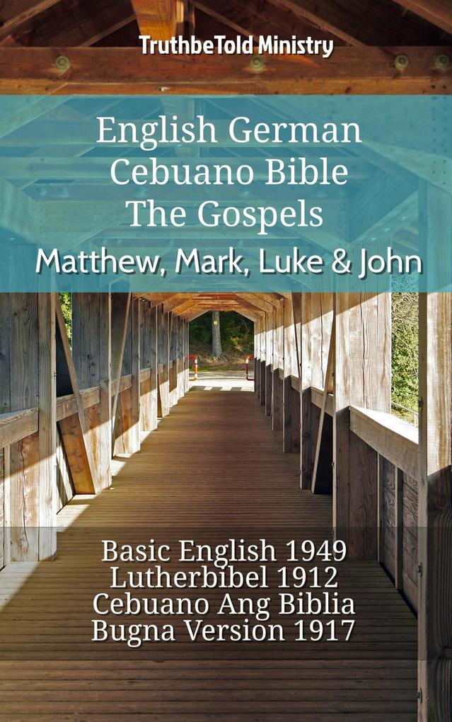 English German Cebuano Bible - The Gospels - Matthew Mark Luke & John