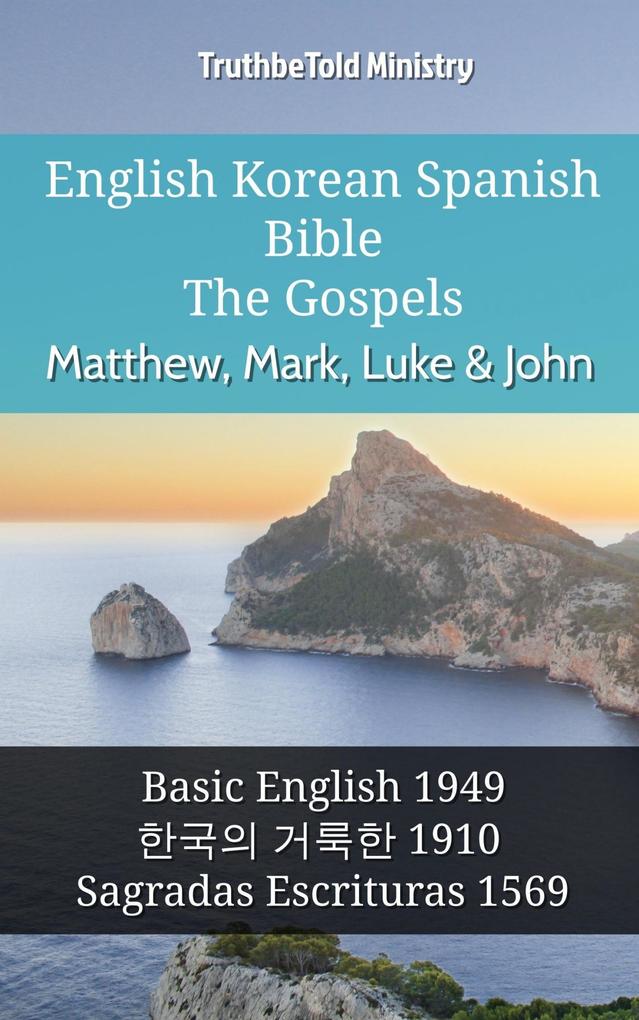 English Korean Spanish Bible - The Gospels - Matthew Mark Luke & John