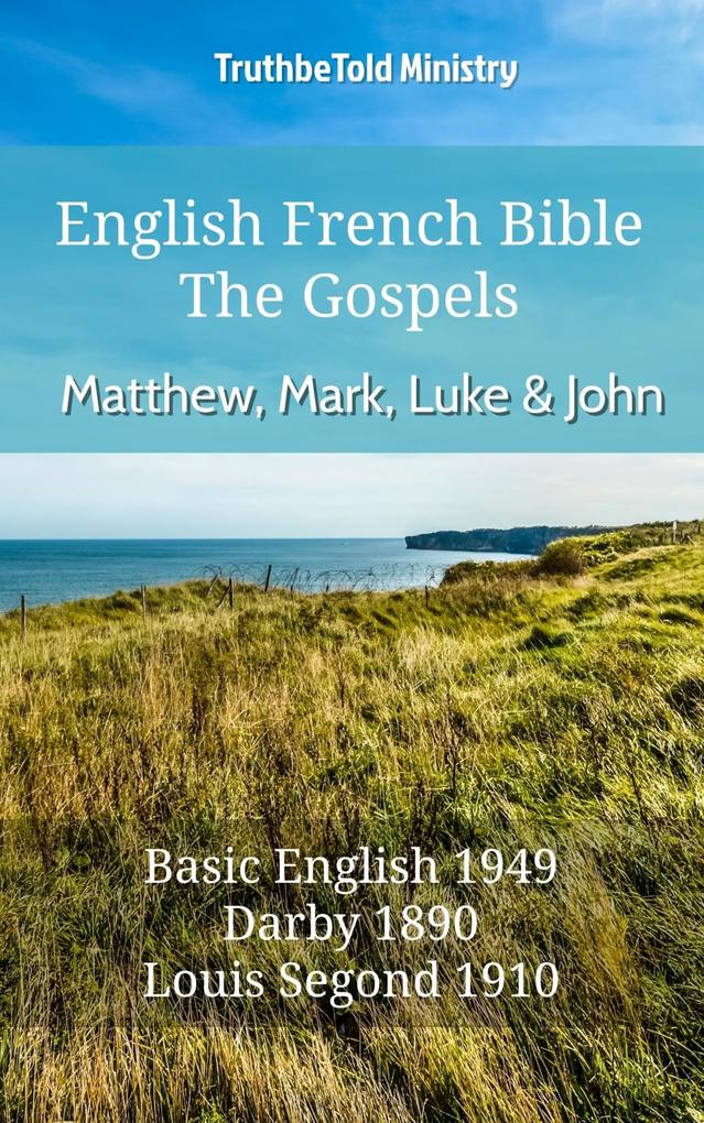 English French Bible - The Gospels - Matthew Mark Luke and John