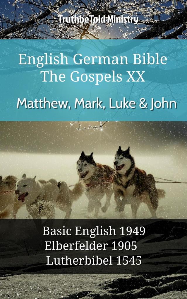 English German Bible - The Gospels XX - Matthew Mark Luke & John