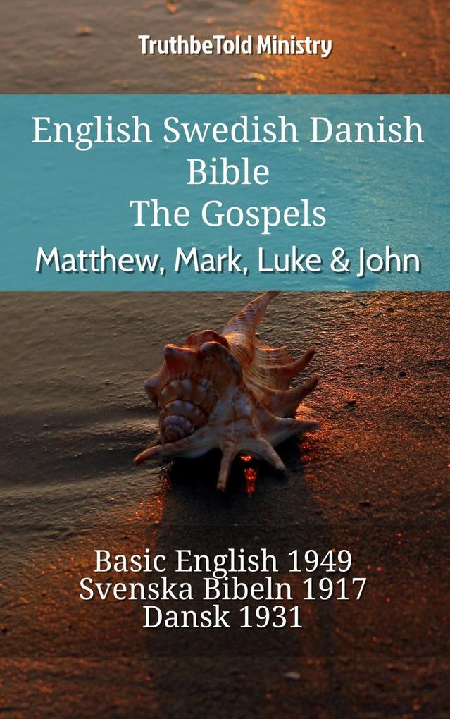 English Swedish Danish Bible - The Gospels - Matthew Mark Luke & John