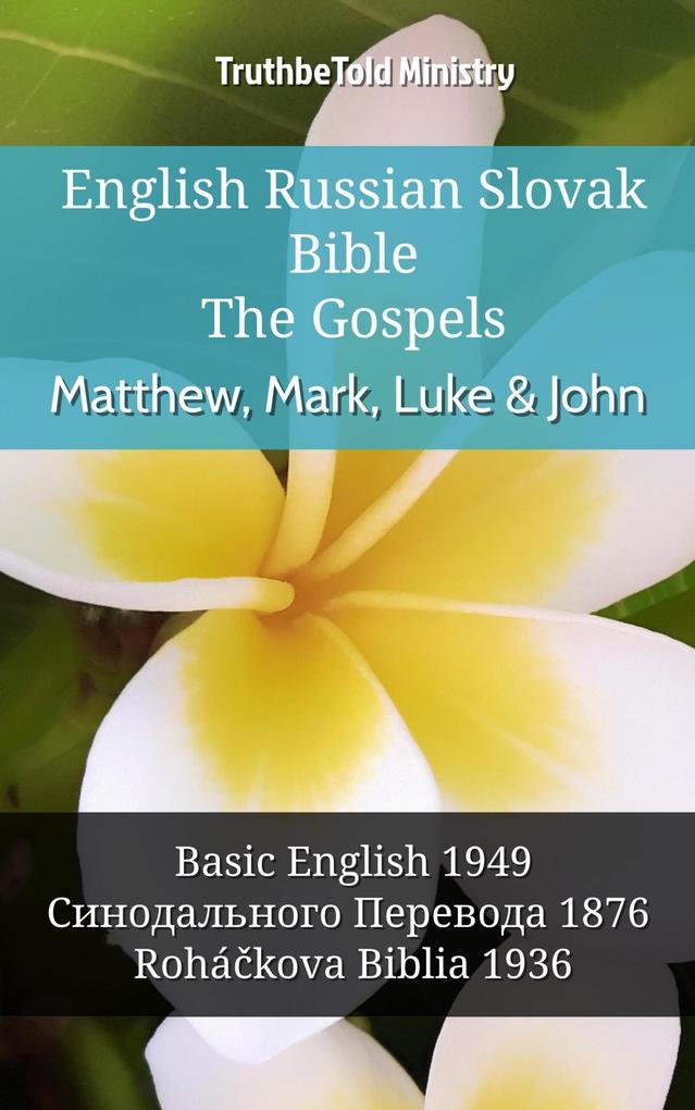 English Russian Slovak Bible - The Gospels - Matthew Mark Luke & John