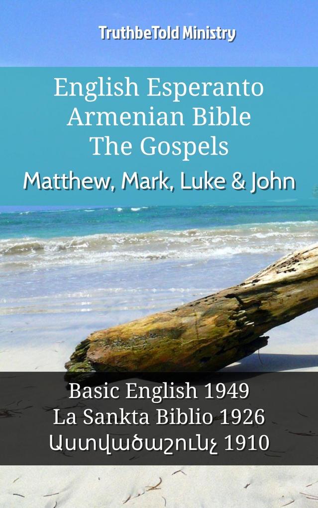 English Esperanto Armenian Bible - The Gospels - Matthew Mark Luke & John
