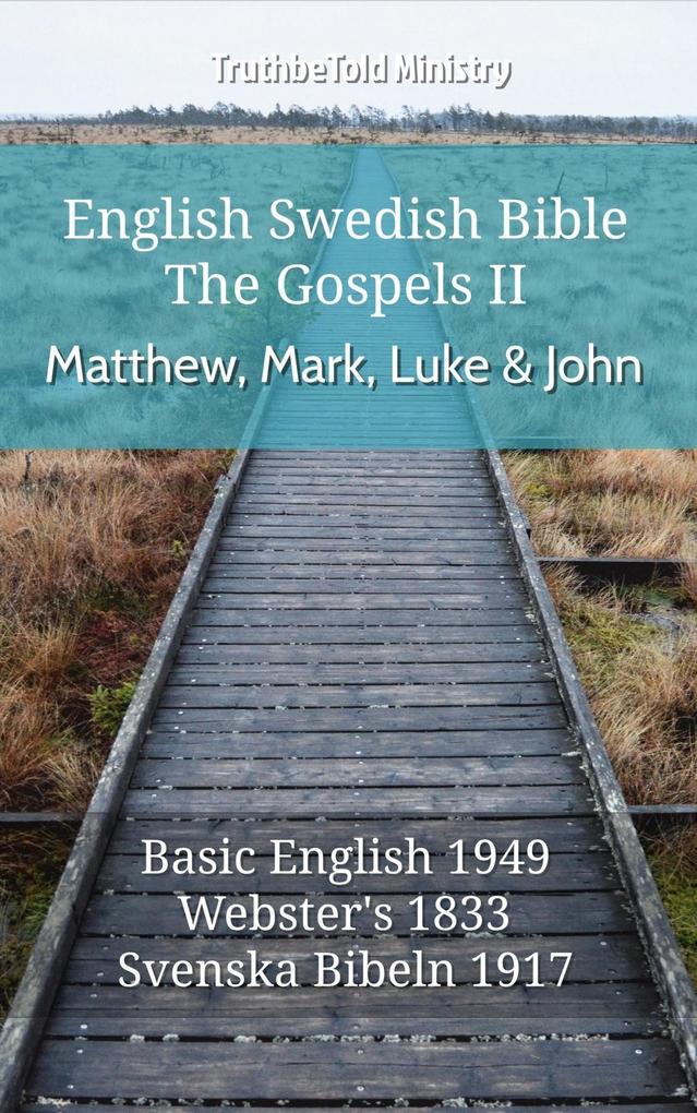 English Swedish Bible - The Gospels II - Matthew Mark Luke and John