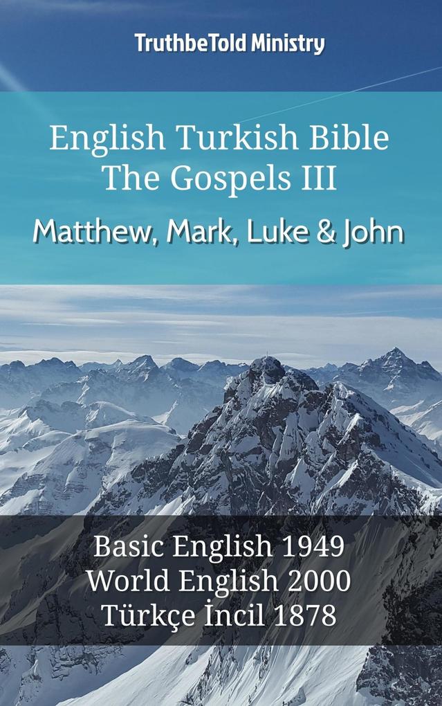 English Turkish Bible - The Gospels III - Matthew Mark Luke and John