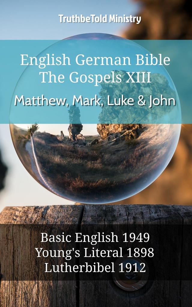 English German Bible - The Gospels XII - Matthew Mark Luke & John