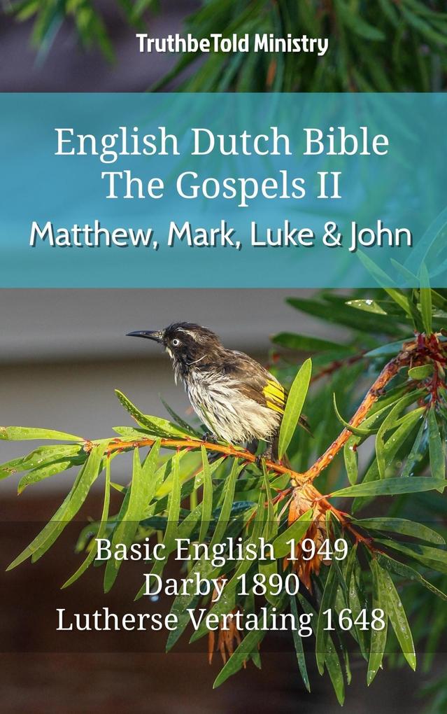 English Dutch Bible - The Gospels II - Matthew Mark Luke and John