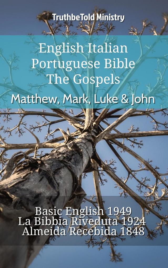 English Italian Portuguese Bible - The Gospels - Matthew Mark Luke & John