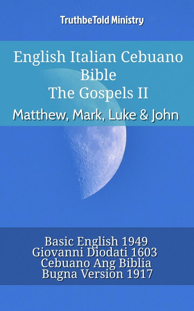 English Italian Cebuano Bible - The Gospels II - Matthew Mark Luke & John