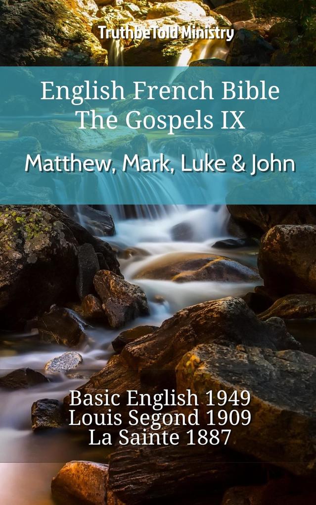English French Bible - The Gospels IX - Matthew Mark Luke & John