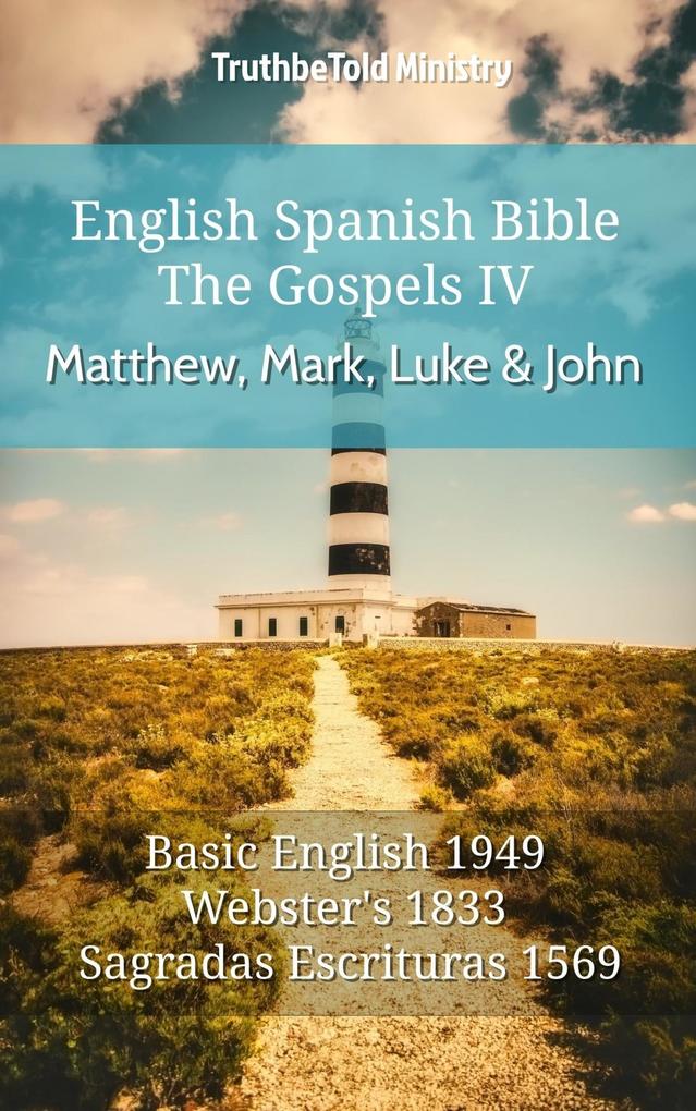 English Spanish Bible - The Gospels IV - Matthew Mark Luke and John