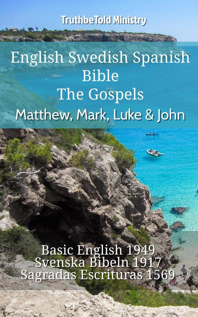 English Swedish Spanish Bible - The Gospels - Matthew Mark Luke & John
