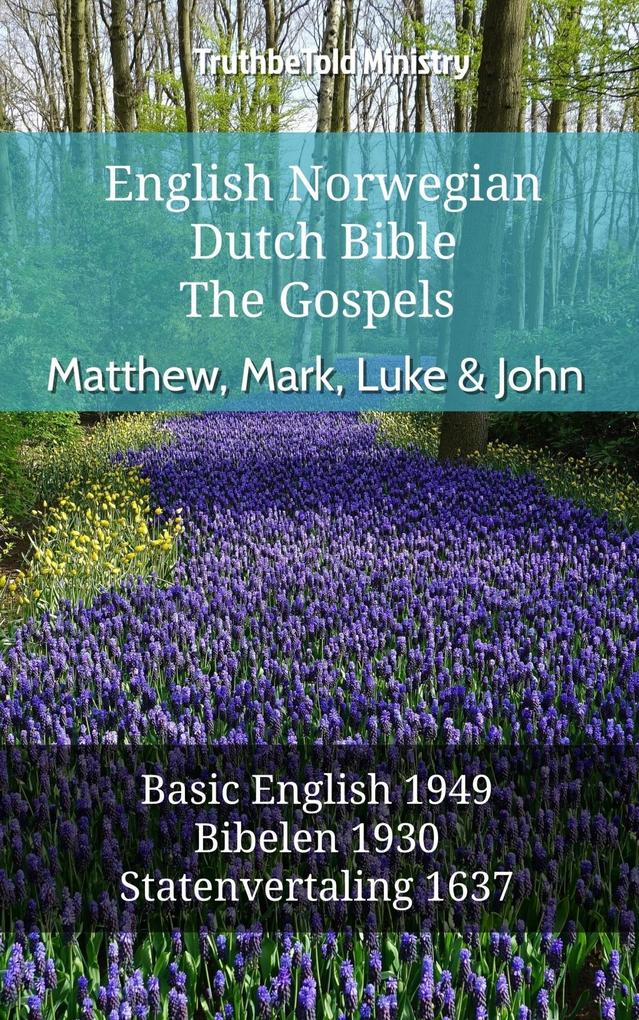 English Norwegian Dutch Bible - The Gospels - Matthew Mark Luke & John