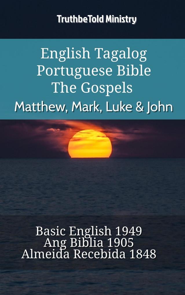 English Tagalog Portuguese Bible - The Gospels - Matthew Mark Luke & John