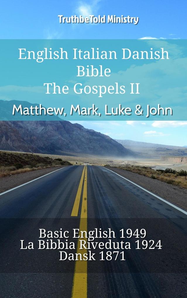 English Italian Danish Bible - The Gospels II - Matthew Mark Luke & John