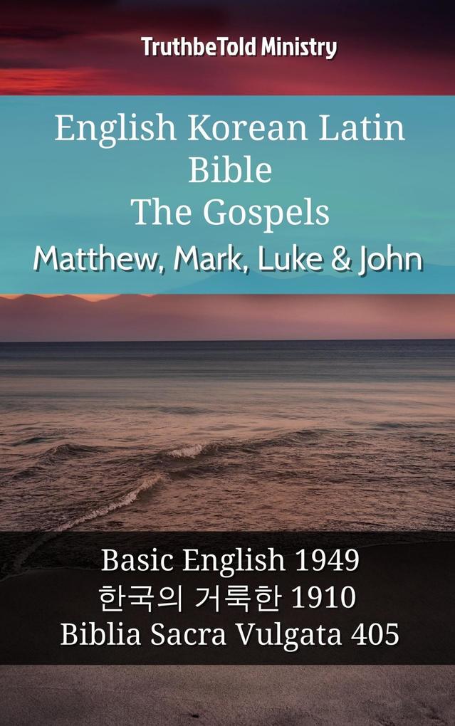 English Korean Latin Bible - The Gospels - Matthew Mark Luke & John