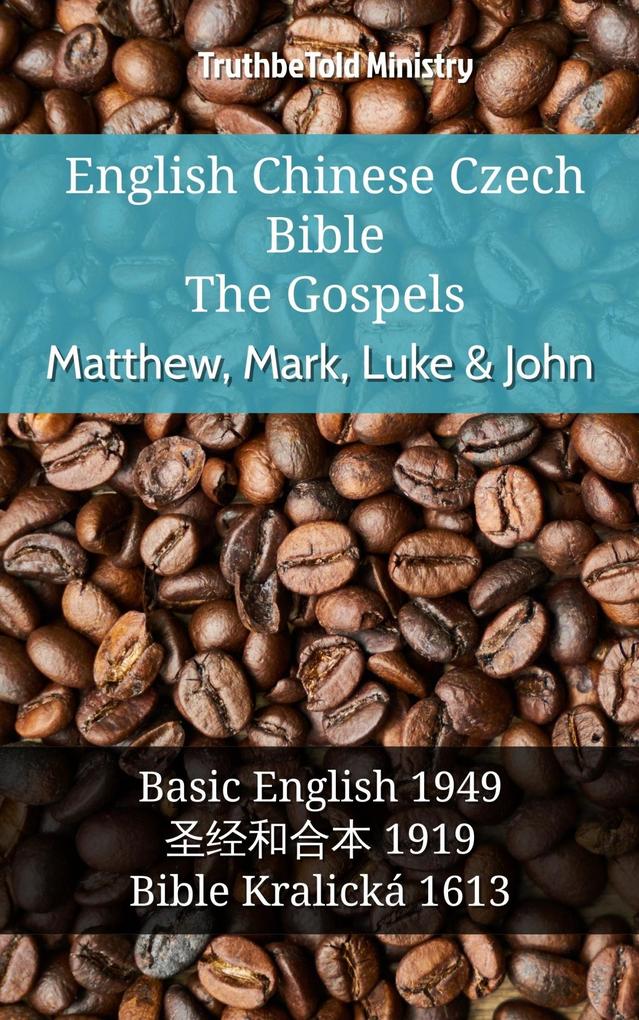 English Chinese Czech Bible - The Gospels - Matthew Mark Luke & John