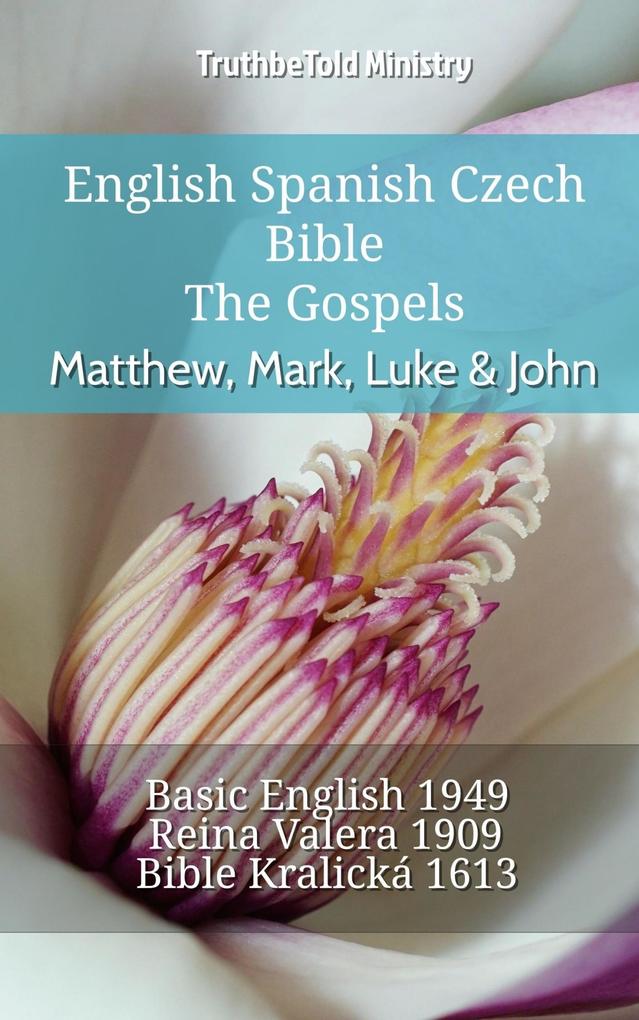 English Spanish Czech Bible - The Gospels - Matthew Mark Luke & John