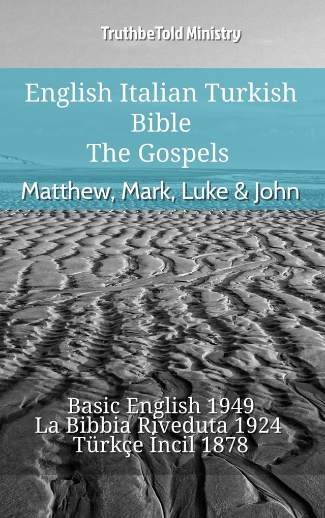 English Italian Turkish Bible - The Gospels - Matthew Mark Luke & John