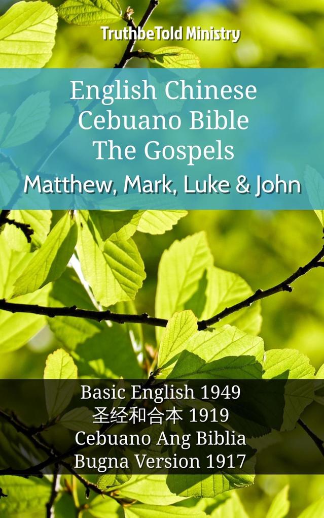 English Chinese Cebuano Bible - The Gospels - Matthew Mark Luke & John