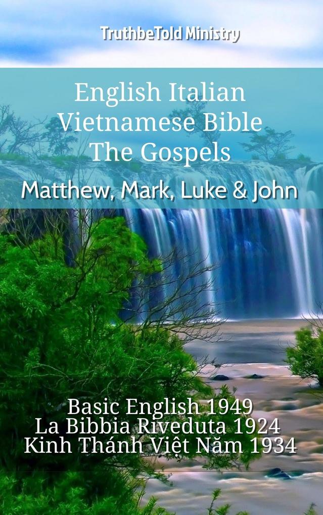 English Italian Vietnamese Bible - The Gospels - Matthew Mark Luke & John