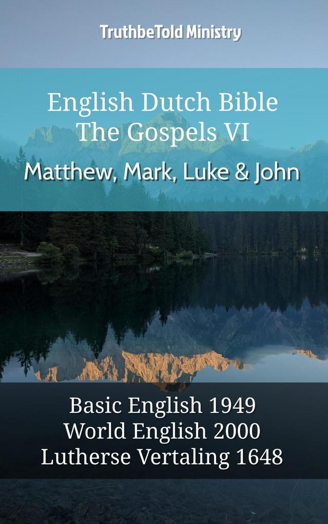 English Dutch Bible - The Gospels VI - Matthew Mark Luke and John