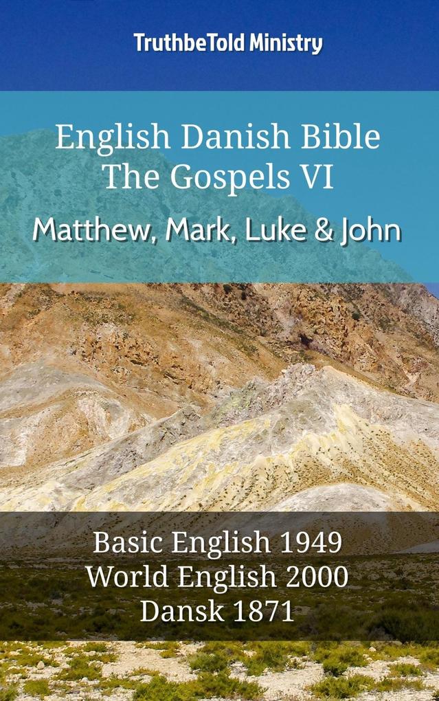 English Danish Bible - The Gospels VI - Matthew Mark Luke and John