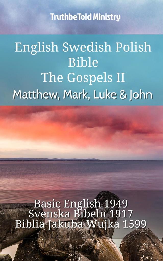 English Swedish Polish Bible - The Gospels II - Matthew Mark Luke & John