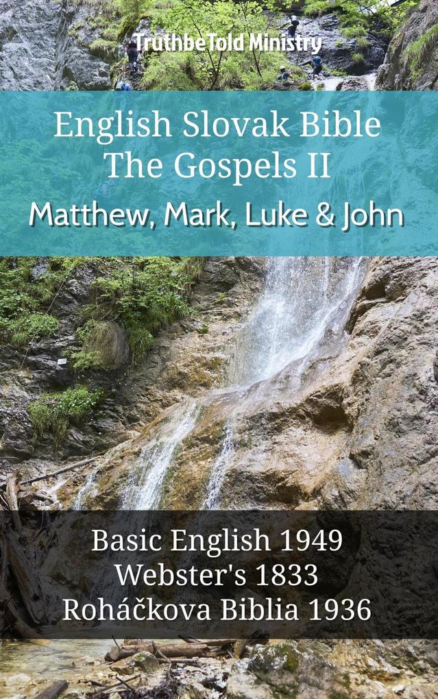 English Slovak Bible - The Gospels II - Matthew Mark Luke and John