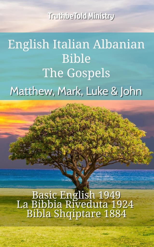 English Italian Albanian Bible - The Gospels - Matthew Mark Luke & John