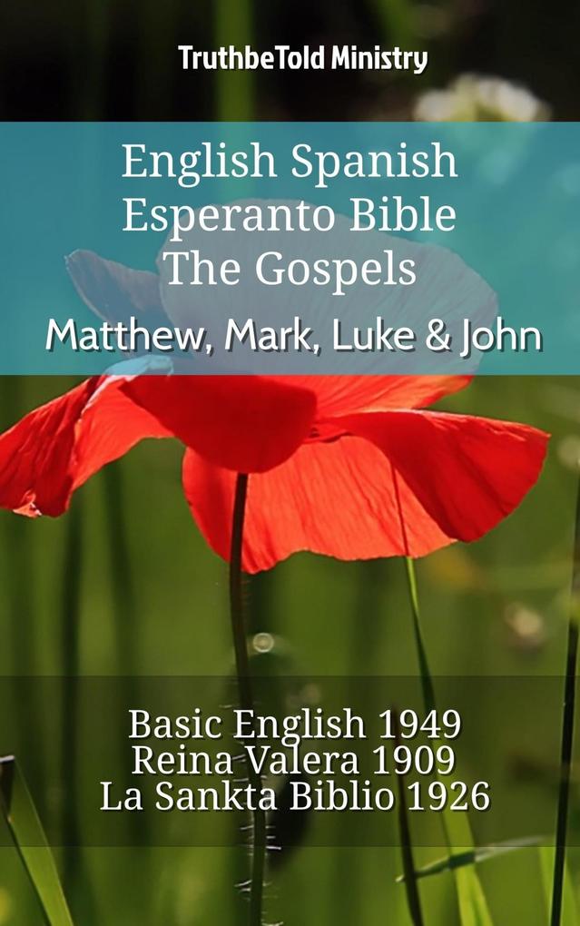 English Spanish Esperanto Bible - The Gospels - Matthew Mark Luke & John