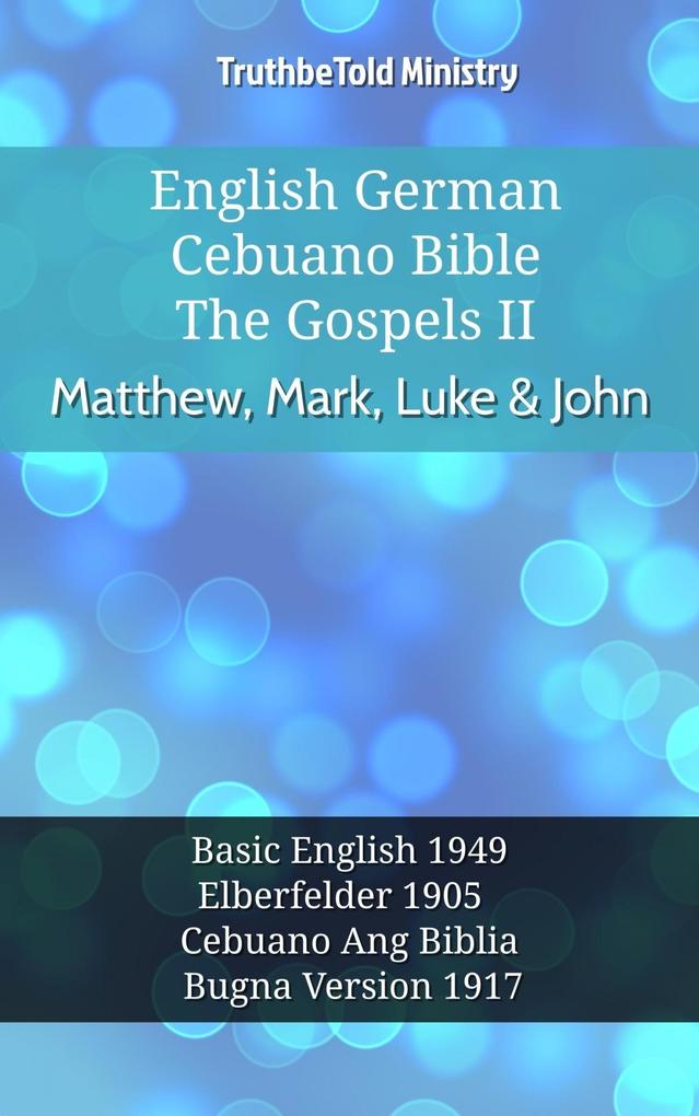 English German Cebuano Bible - The Gospels II - Matthew Mark Luke & John