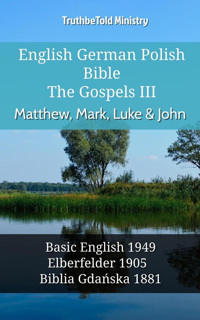 English German Polish Bible - The Gospels III - Matthew Mark Luke & John