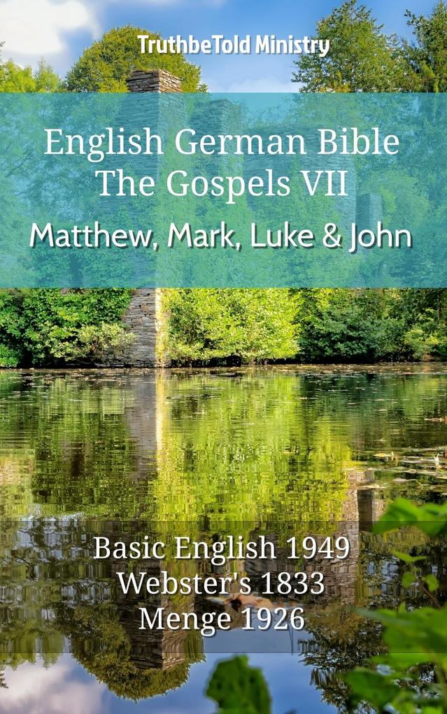 English German Bible - The Gospels VII - Matthew Mark Luke and John
