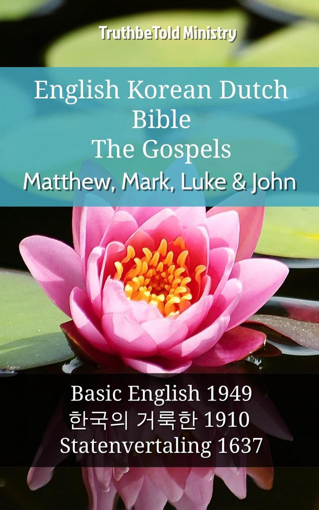 English Korean Dutch Bible - The Gospels - Matthew Mark Luke & John