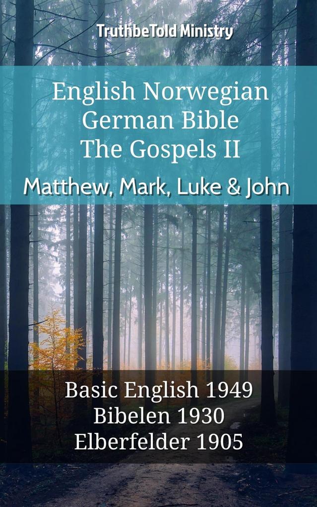 English Norwegian German Bible - The Gospels II - Matthew Mark Luke & John