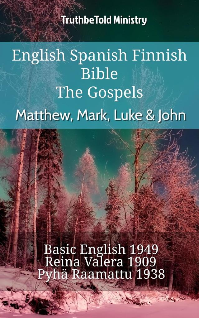 English Spanish Finnish Bible - The Gospels - Matthew Mark Luke & John
