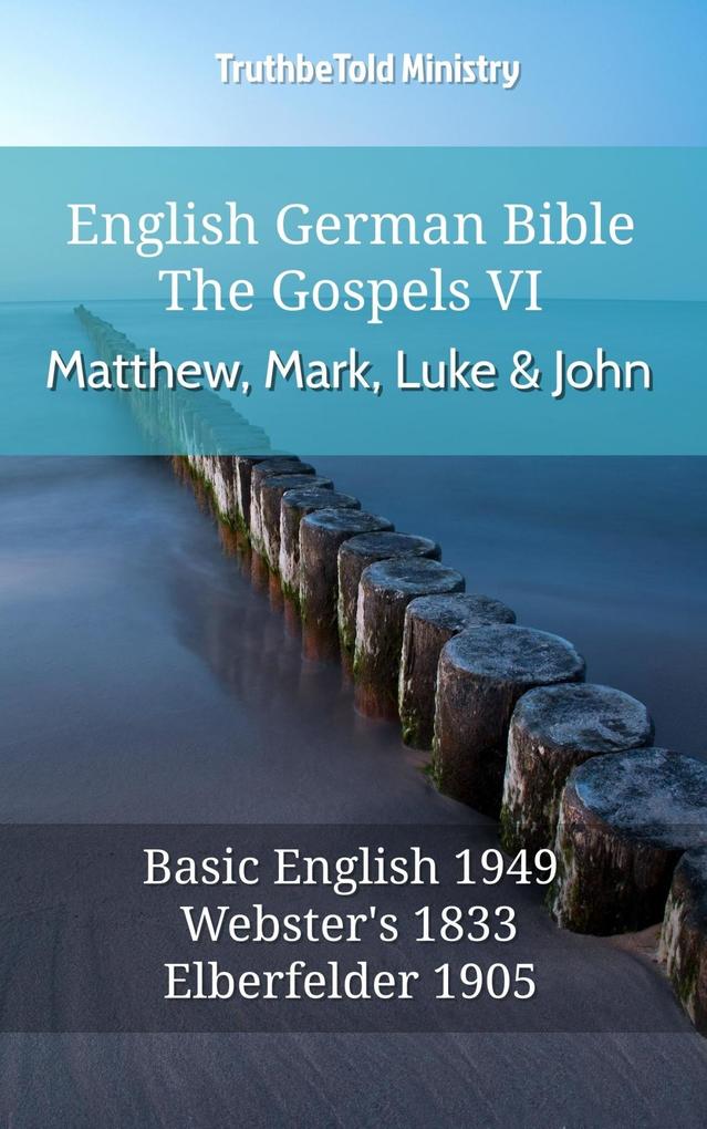 English German Bible - The Gospels VI - Matthew Mark Luke and John