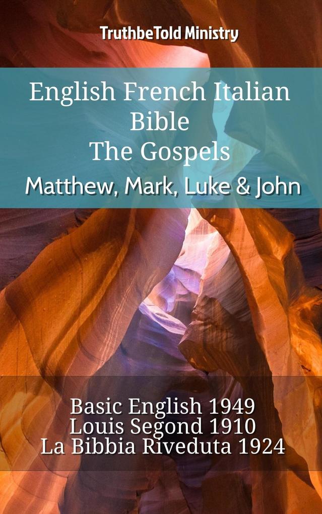 English French Italian Bible - The Gospels - Matthew Mark Luke & John