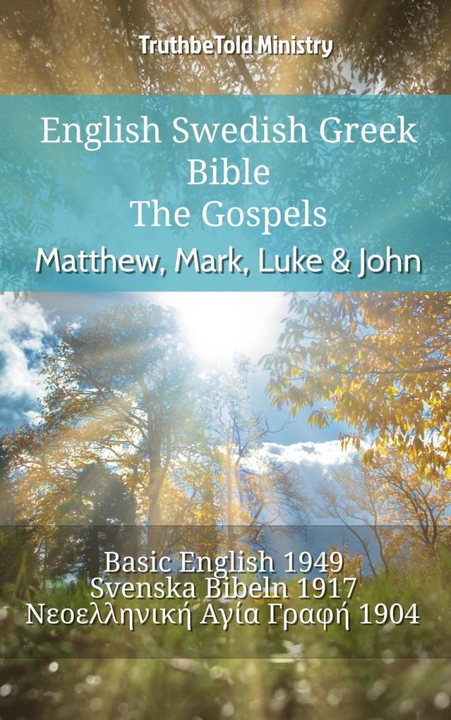 English Swedish Greek Bible - The Gospels - Matthew Mark Luke & John