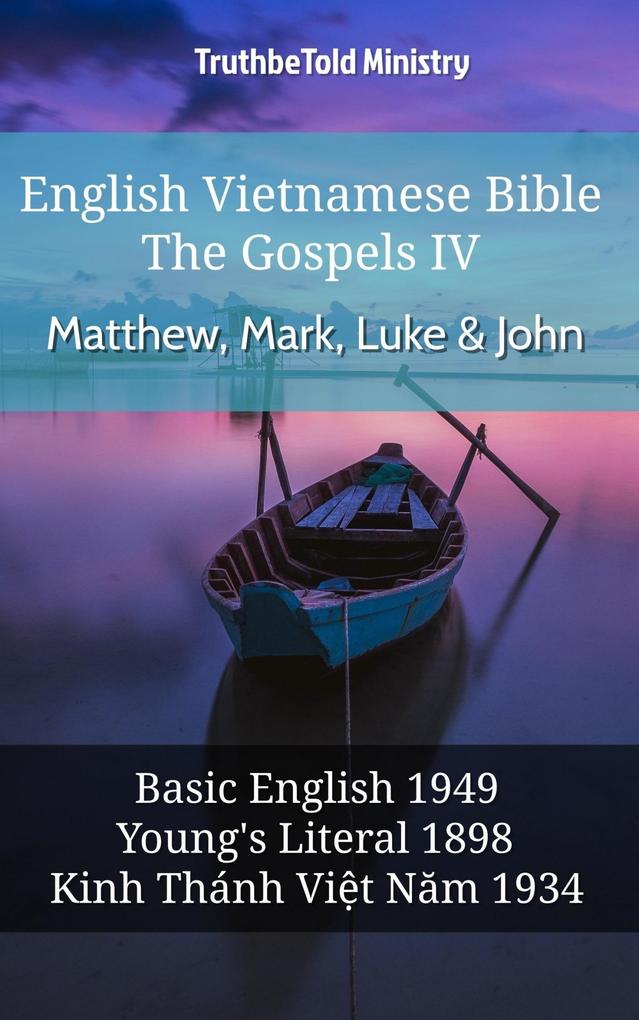 English Vietnamese Bible - The Gospels IV - Matthew Mark Luke & John