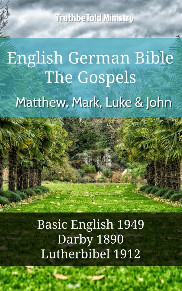 English German Bible - The Gospels - Matthew Mark Luke and John