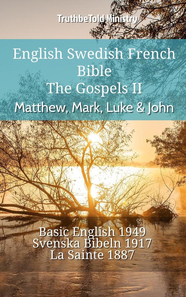 English Swedish French Bible - The Gospels II - Matthew Mark Luke & John