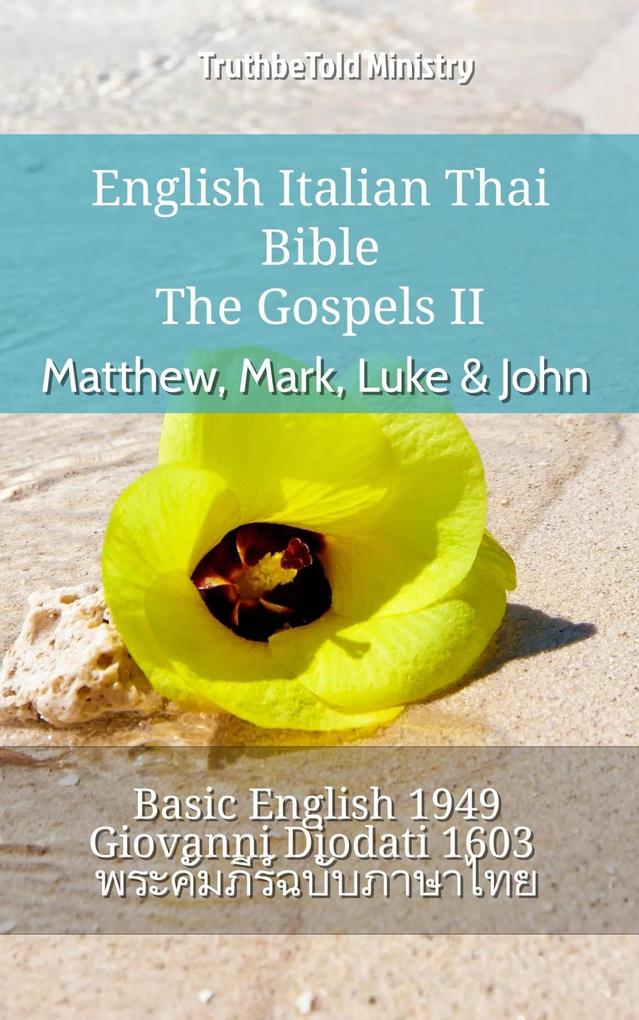 English Italian Thai Bible - The Gospels II - Matthew Mark Luke & John