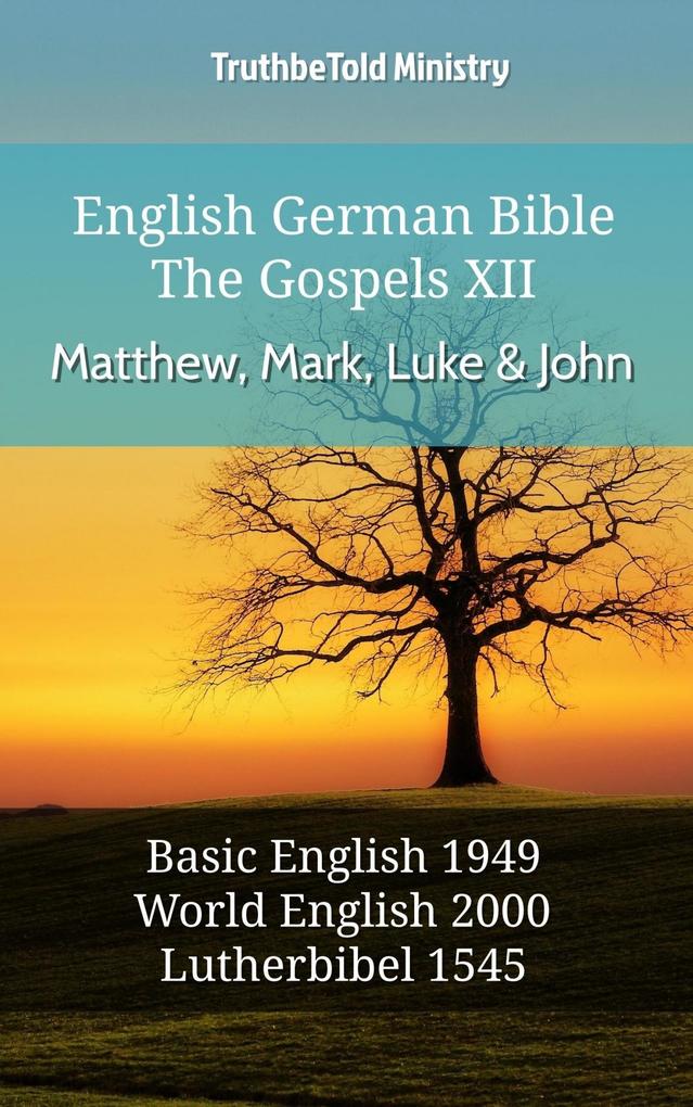 English German Bible - The Gospels XII - Matthew Mark Luke and John